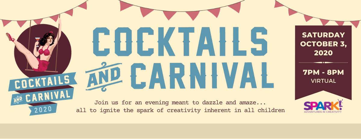 SPARK! Cocktails & Carnival